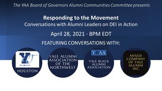 Webinar graphic, Responding to the Movement: Conversations with Alumni Leaders on Diversity, Equity, and Inclusion in Action