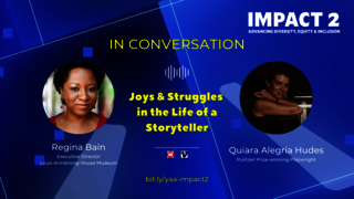 IMPACT 2: Joys & Struggles in the Life of a Storyteller, with Quiara Alegria Hudes & Regina Bain
