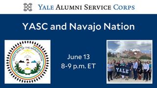 Yale Alumni Service Corps (YASC) and Navajo Nation